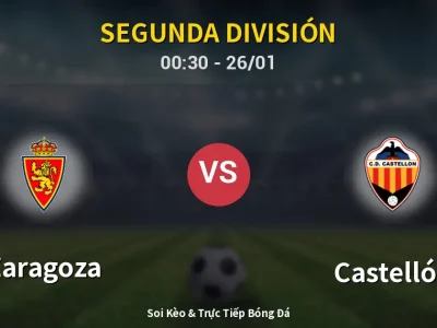 Kết Quả: Zaragoza 0-0 Castellón – Highlight & Bàn Thắng | Segunda División