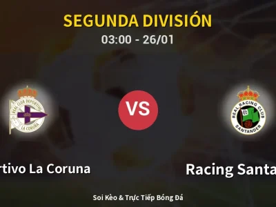 Kết Quả: Deportivo La Coruna 0-1 Racing Santander – Highlight & Bàn Thắng | Segunda División