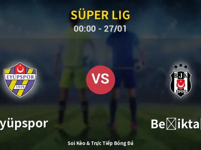 Kết Quả: Eyüpspor 2-2 Beşiktaş – Highlight & Bàn Thắng | Süper Lig