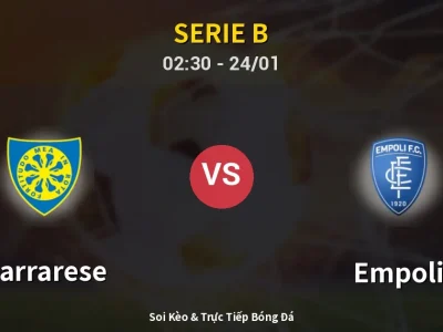 Kết Quả: Carrarese 3-0 Empoli – Highlight & Bàn Thắng | Serie B