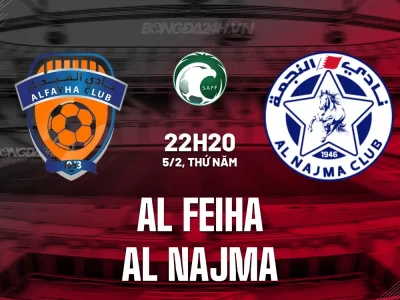 Al Feiha vs Al Najma: Cuộc săn điểm dễ dàng của chủ nhà trước đội bóng ‘đếm ngày xuống hạng’?