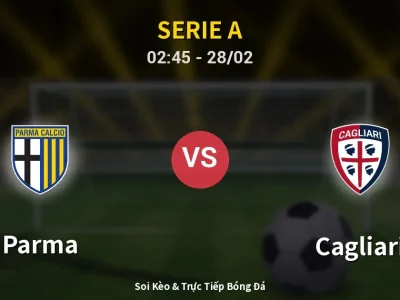 Kết Quả: Parma 1-1 Cagliari – Highlight & Bàn Thắng | Serie A