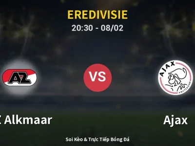 🔴 Trực Tiếp: AZ Alkmaar 0-0 Ajax – Link Xem Eredivisie (Full HD)