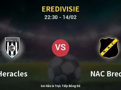 Soi Kèo Heracles vs NAC Breda – 22:30 14/02 | Nhận Định, Dự Đoán Tỷ Số