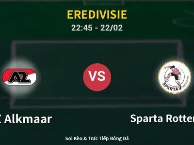 Soi Kèo AZ Alkmaar vs Sparta Rotterdam – 22:45 22/02 | Nhận Định, Dự Đoán Tỷ Số