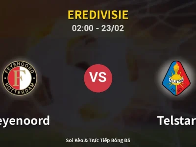 Kết Quả: Feyenoord 2-1 Telstar – Highlight & Bàn Thắng | Eredivisie