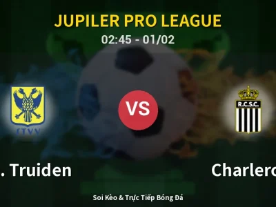 Kết Quả: St. Truiden 0-2 Charleroi – Highlight & Bàn Thắng | Jupiler Pro League