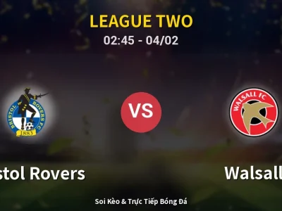 Kết Quả: Bristol Rovers 2-0 Walsall – Highlight & Bàn Thắng | League Two