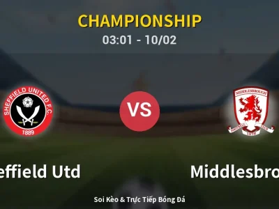 Kết Quả: Sheffield Utd 1-2 Middlesbrough – Highlight & Bàn Thắng | Championship