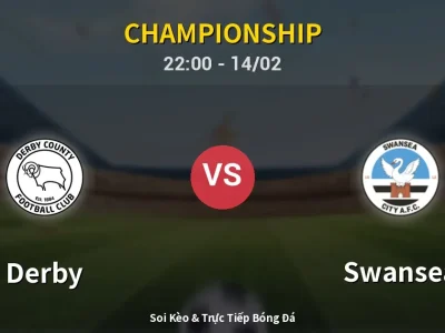 Soi Kèo Derby vs Swansea – 22:00 14/02 | Nhận Định, Dự Đoán Tỷ Số