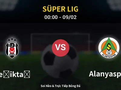 Kết Quả: Beşiktaş 2-2 Alanyaspor – Highlight & Bàn Thắng | Süper Lig