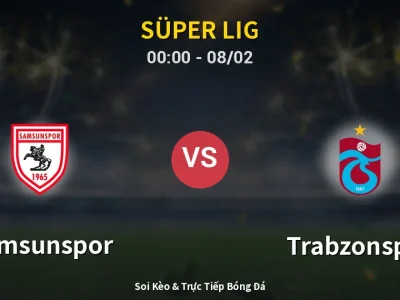 Kết Quả: Samsunspor 0-3 Trabzonspor – Highlight & Bàn Thắng | Süper Lig