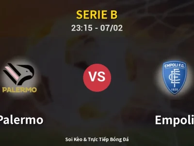 Soi Kèo Palermo vs Empoli – 23:15 07/02 | Nhận Định, Dự Đoán Tỷ Số