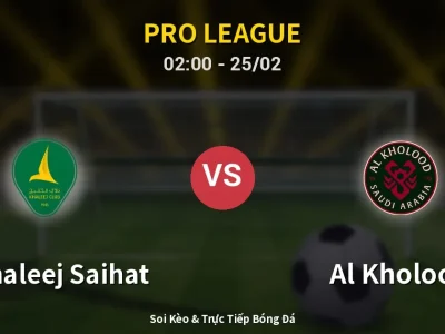 Kết Quả: Al Khaleej Saihat 2-3 Al Kholood – Highlight & Bàn Thắng | Pro League