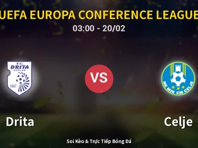 Kết Quả: Drita 2-3 Celje – Highlight & Bàn Thắng | UEFA Europa Conference League