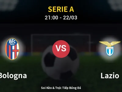 🔴 Trực Tiếp: Bologna 0-0 Lazio – Link Xem Serie A (Full HD)