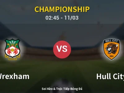 Kết Quả: Wrexham 1-2 Hull City – Highlight & Bàn Thắng | Championship