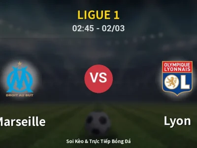 Kết Quả: Marseille 3-2 Lyon – Highlight & Bàn Thắng | Ligue 1