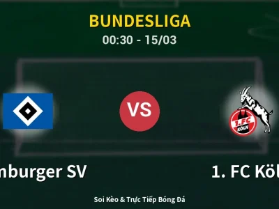 Kết Quả: Hamburger SV 1-1 1. FC Köln – Highlight & Bàn Thắng | Bundesliga