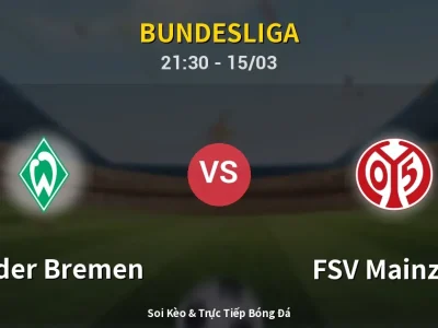 Soi Kèo Werder Bremen vs FSV Mainz 05 – 21:30 15/03 | Nhận Định, Dự Đoán Tỷ Số
