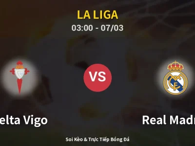 Kết Quả: Celta Vigo 1-2 Real Madrid – Highlight & Bàn Thắng | La Liga