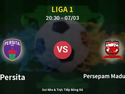 🔴 Trực Tiếp: Persita 4-1 Persepam Madura Utd – Link Xem Liga 1 (Full HD)