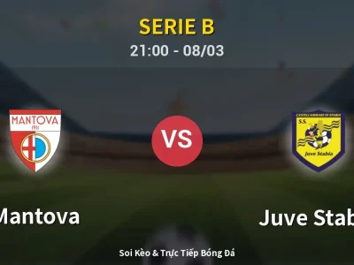 Soi Kèo Mantova vs Juve Stabia – 21:00 08/03 | Nhận Định, Dự Đoán Tỷ Số