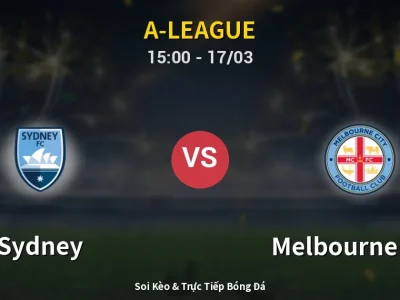 Soi Kèo Sydney vs Melbourne City – 15:00 17/03 | Nhận Định, Dự Đoán Tỷ Số