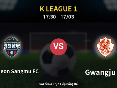 Soi Kèo Gimcheon Sangmu FC vs Gwangju FC – 17:30 17/03 | Nhận Định, Dự Đoán Tỷ Số