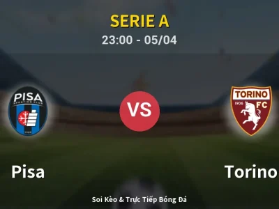 Soi Kèo Pisa vs Torino – 23:00 05/04 | Nhận Định, Dự Đoán Tỷ Số