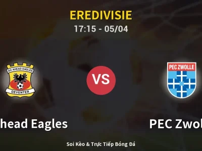 Soi Kèo GO Ahead Eagles vs PEC Zwolle – 17:15 05/04 | Nhận Định, Dự Đoán Tỷ Số