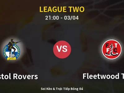 🔴 Trực Tiếp: Bristol Rovers 1-0 Fleetwood Town – Link Xem League Two (Full HD)