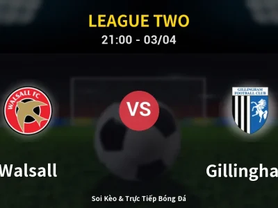 🔴 Trực Tiếp: Walsall 2-2 Gillingham – Link Xem League Two (Full HD)