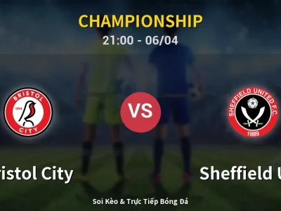 Soi Kèo Bristol City vs Sheffield Utd – 21:00 06/04 | Nhận Định, Dự Đoán Tỷ Số