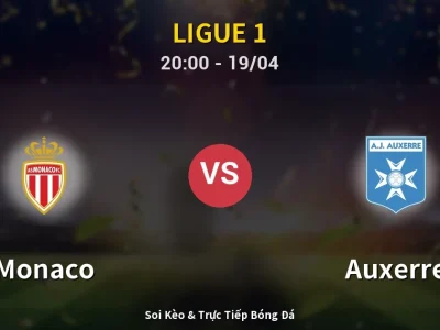 🔴 Trực Tiếp: Monaco 0-2 Auxerre – Link Xem Ligue 1 (Full HD)