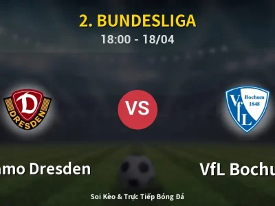 Soi Kèo Dynamo Dresden vs VfL Bochum – 18:00 18/04 | Nhận Định, Dự Đoán Tỷ Số