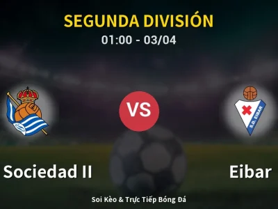 Kết Quả: Real Sociedad II 0-1 Eibar – Highlight & Bàn Thắng | Segunda División