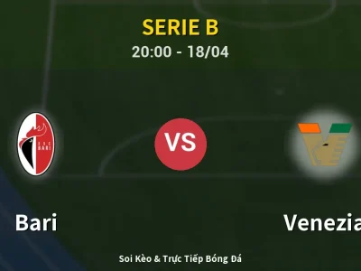 Soi Kèo Bari vs Venezia – 20:00 18/04 | Nhận Định, Dự Đoán Tỷ Số