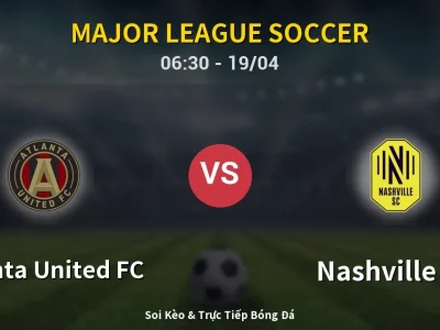 Kết Quả: Atlanta United FC 0-2 Nashville SC – Highlight & Bàn Thắng | Major League Soccer