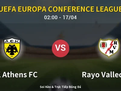 Kết Quả: AEK Athens FC 3-1 Rayo Vallecano – Highlight & Bàn Thắng | UEFA Europa Conference League