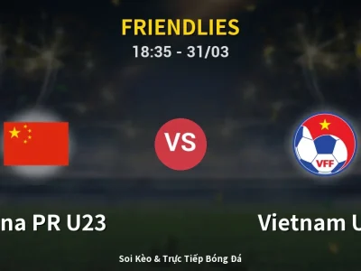 Kết Quả: China PR U23 1-0 Vietnam U23 – Highlight & Bàn Thắng | Friendlies