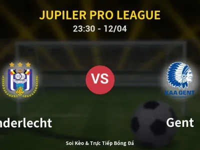Soi Kèo Anderlecht vs Gent – 23:30 12/04 | Nhận Định, Dự Đoán Tỷ Số