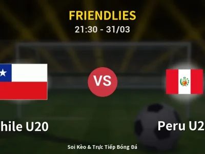 Soi Kèo Chile U20 vs Peru U20 – 21:30 31/03 | Nhận Định, Dự Đoán Tỷ Số